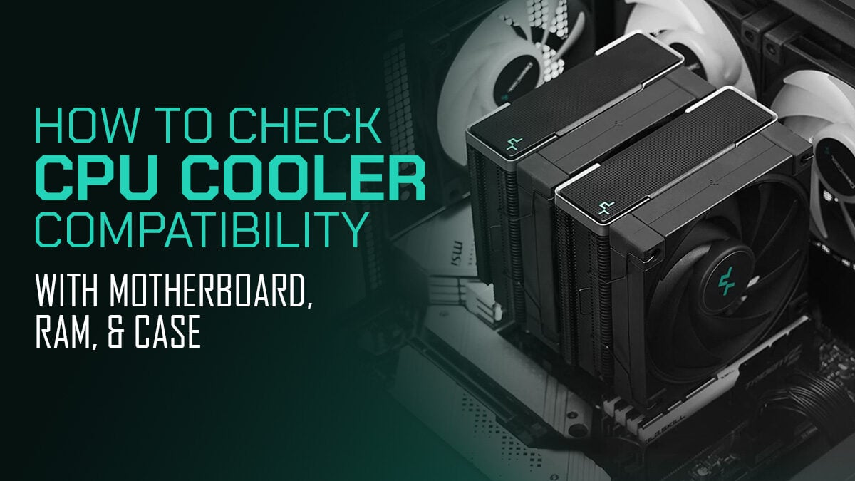 How to Check Cpu Cooler Compatibility